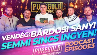 Semmi sincs ingyen - Bárdosi Sándor | Pure Gold Podcast #3