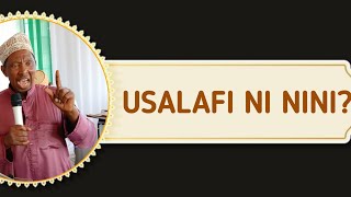 USALAFI NI HAQI || KUNA HAJA YA WATU KUJIFUNZA USALAFI NI NINI