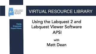 Using the Labquest 2 and Labquest Viewer Software APSI
