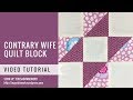 Contrary wife video tutorial - Mysteries Down Under quilt