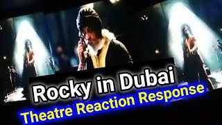 Kgf chapter 2 Rocky in Dubai Theater reaction and response