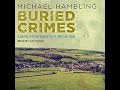 BURIED CRIMES: a gripping detective thriller full of twists and turns  - by Michael Hambling