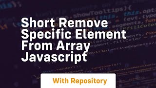 Short remove specific element from array javascript