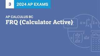 3 | FRQ (Calculator Active) | Practice Sessions | AP Calculus BC