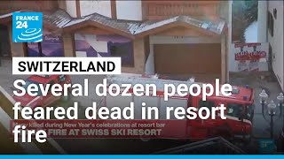 Deadly fire at Swiss ski resort: Many killed during New Year's celebrations • FRANCE 24 English