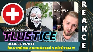 TLUSTICE - BOJUJE PROTI ŠPATNÉMU ZACHÁZENÍ S DÍTĚTEM! - REAKCE!