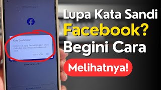 Cara Melihat Kata Sandi Facebook yang Lupa - Cara Melihat Password Facebook