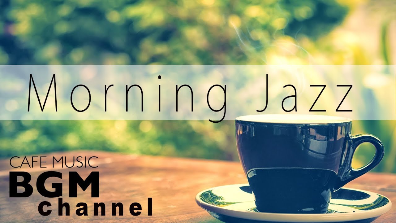 Morning Jazz Relaxing Jazz Bossa Nova Music Instrumental Cafe