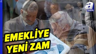 Emekliye Yeni Zam! Ocak Artışı İçin Tahminler Nasıl Değişti? l A Para