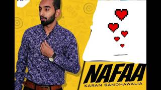 Nafaa (Full Song) | Karan Sandhawalia ft Kru172  #2024