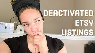 How I Dealt With Deactivated Listings On Etsy