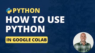 How to use PYTHON WITH GOOGLE COLAB (Python Beginner Tutorial)