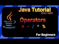 OPERATORS - Java TUTORIAL 2022/2023 for BEGINNERS