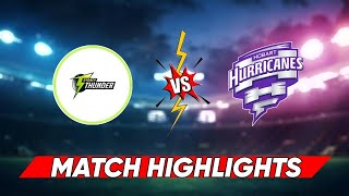 Sydney Thunder vs Hobart Hurricanes Highlights | BBL 2022 Highlights | BBL Highlights 2022 | BBL