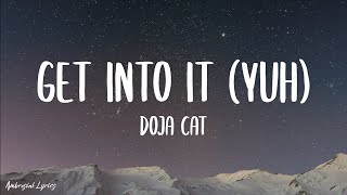 Doja Cat - Get Into It Yuh (Lyrics)  || TikTok Song