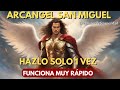 ✨SAN MIGUEL ARCANGEL - ABRIRÁ TUS CAMINOS PARA TENER ABUNDANCIA FINANCIERA Y DINERO URGENTE 💰🌟💸