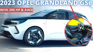 NEW 2023 Opel Grandland GSe Full Review - With Nearly 300 HP And AWD !