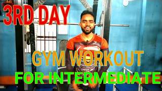 3rd day in gym mix exercise  Intermediate