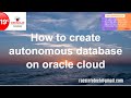 How to create Autonomous database ( ATP) on Oracle Cloud Infrastructure From Racsinfotech