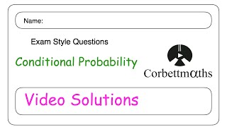 Conditional Probability Answers - Corbettmaths