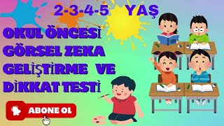 Görsel Zeka Geliştirme ve Dikkat Testi  Çocuklar İçin  | Eğitici Oyunlar | Okul öncesi eğitim!