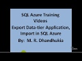SQL Azure - Export Data-tier Application, Import in SQL Azure
