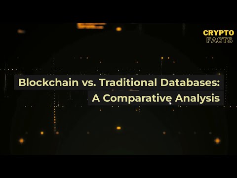 Blockchain Vs Traditional Databases A Comparative Analysis Youtube