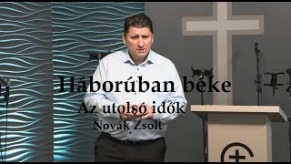 Az utolsó idők - Háborúban béke   Novák Zsolt