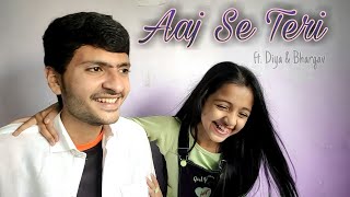 Aaj Se Teri | Arijit Singh ft. Diya & Bhargav | Padman | Akshay Kumar | Radhika Apte