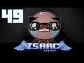 The Binding of Isaac: Rebirth - Let's Play - Episode 49 [Testing]