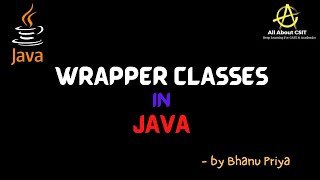 Wrapper Classes in Java| lec 63 | Java Tutorial| BhanuPriya