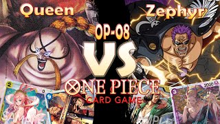 One Piece Card Game Local Match - Booster OP-08  - Queen VS Zephyr