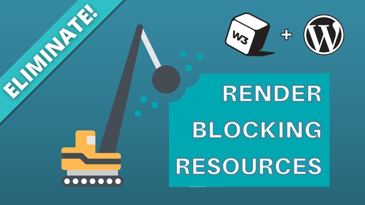 How To Eliminate Render-Blocking Resources With W3 Total Cache (WordPress)