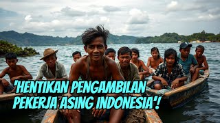 'Hentikan pengambilan pekerja asing Indonesia'! #DigitalContentCreators