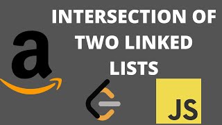 Intersection of Two Linked Lists - Leetcode 160 - Javascript