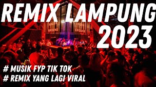 Download Mp3 MUSIK FYP TIK TOK - REMIX YANG LAGI VIRAL REMIX LAMPUNG 2023