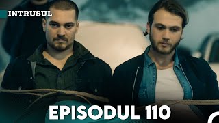 Intrusul Episodul 110 |  İçerde