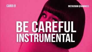 Cardi B "Be Careful" Instrumental Prod. by Dices *FREE DL*