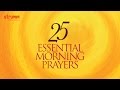 25 Essential Morning Prayers I Jukebox