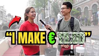 Asking Amsterdam: How much do you make?