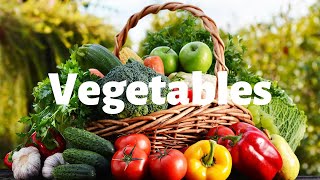 Vegetables for kids | Vegetables with picture | Different types of vegetables | Healthy vegetables