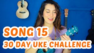 SONG 15 #30DayUkeSongChallenge - Something by The Beatles