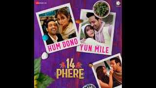 Hum Dono Yun Mile(From 14 Phere)