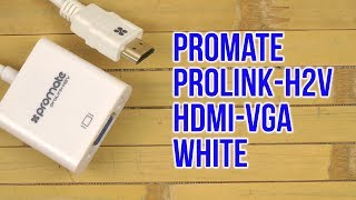 Распаковка Promate ProLink-H2V HDMI-VGA White