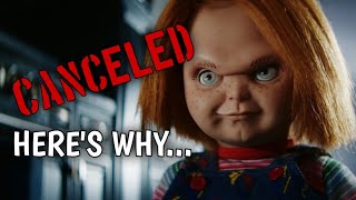 Chucky CANCELED! But WHY?...