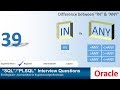 Oracle PL SQL interview question IN vs ANY
