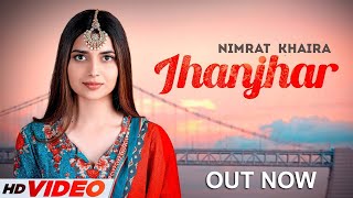 Chori Sas Toh Mai Jhanjhra Kda Liya || Nimrat Khaira || Jhanjar || Latest Punjabi Song 2023