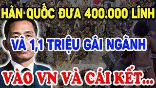 Hàn Quốc Đưa 1 Triệu Gái Ngành Và 400.000 Lính Đánh Thuê Vào VN Và Cái Kết ! | Triết Lý Tinh Hoa