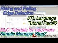 Positive and Negative Edge Detection (Rising and Falling Edge) in STL Language in Step 7 lesson# 6