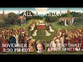 Nov. 1 -- 3:30 PM EDT--ALL SAINTS DAY -- Divine Mercy Chaplet and Short Talk